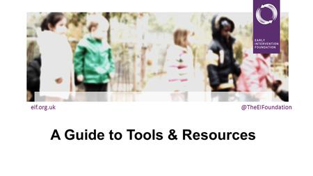 A Guide to Tools & Resources