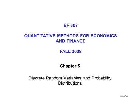 Chapter 5 Discrete Random Variables and Probability Distributions