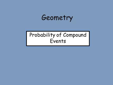 Probability of Compound Events