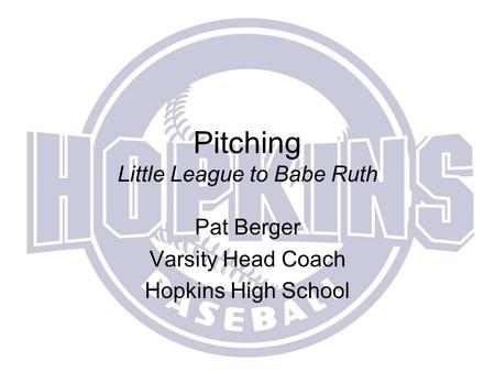 Pitching Little League to Babe Ruth