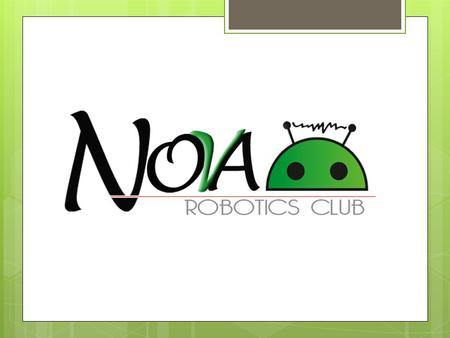 Mission Statement  To plan, strategize, construct and program robots.  To compete with other college robotics teams.  To raise interest and awareness.