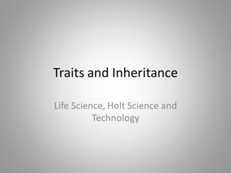 Traits and Inheritance