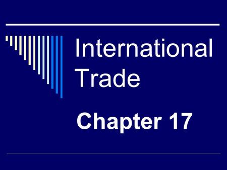 International Trade Chapter 17.