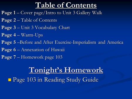 Table of Contents Page 1 – Cover page/Intro to Unit 3 Gallery Walk Page 2 – Table of Contents Page 3 – Unit 3 Vocabulary Chart Page 4 – Warm-Ups Page 5.