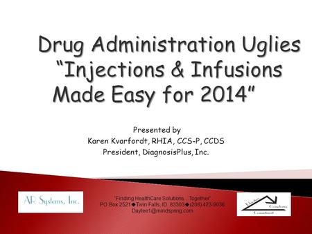 Drug Administration Uglies “Injections & Infusions Made Easy for 2014”