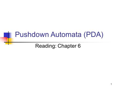 Pushdown Automata (PDA)