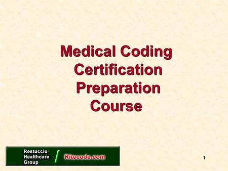 Medical Coding Certification Preparation Course 1.