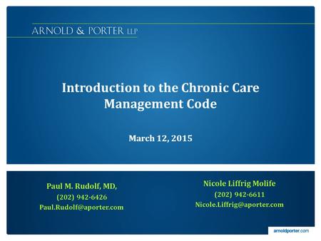 Introduction to the Chronic Care Management Code March 12, 2015