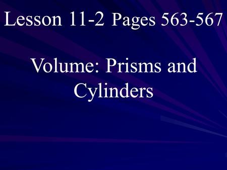 Volume: Prisms and Cylinders