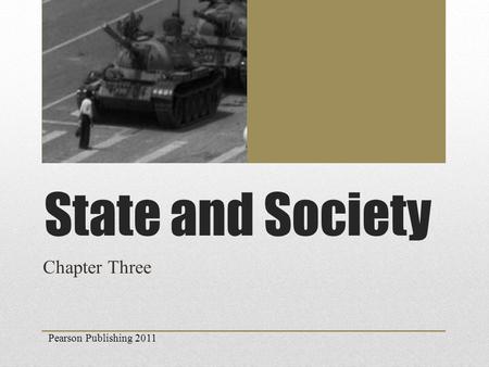 Pearson Publishing 2011 State and Society Chapter Three.