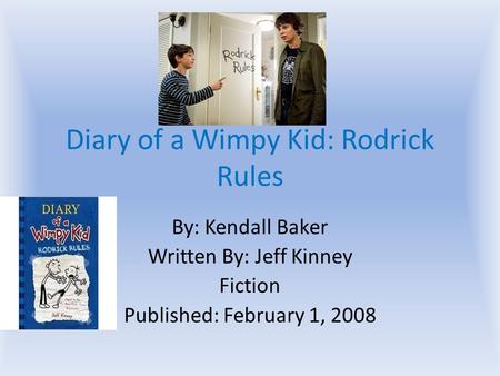 Diary of a Wimpy Kid: Rodrick Rules