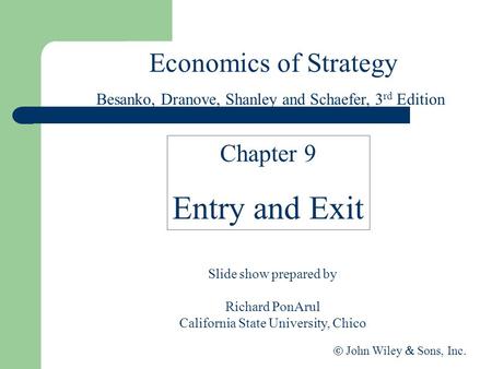 Entry and Exit Economics of Strategy Chapter 9