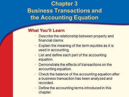 Chapter 3 Business Transactions and the Accounting Equation