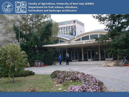 Faculty of Agriculture, University of Novi Sad, SERBIA