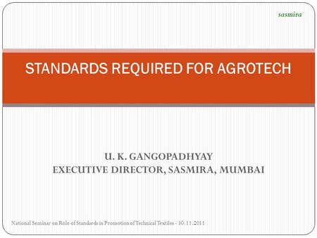 STANDARDS REQUIRED FOR AGROTECH