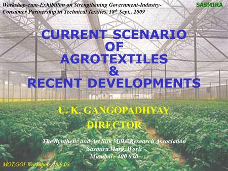 CURRENT SCENARIO OF AGROTEXTILES & RECENT DEVELOPMENTS