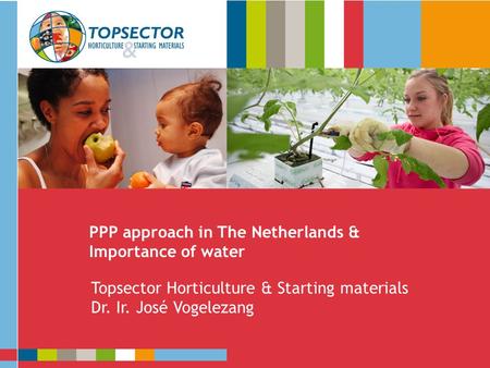 PPP approach in The Netherlands & Importance of water Presentatie