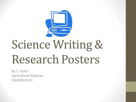 Science Writing & Research Posters By C. Kohn Agricultural Sciences Waterford WI.