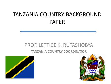 TANZANIA COUNTRY BACKGROUND PAPER