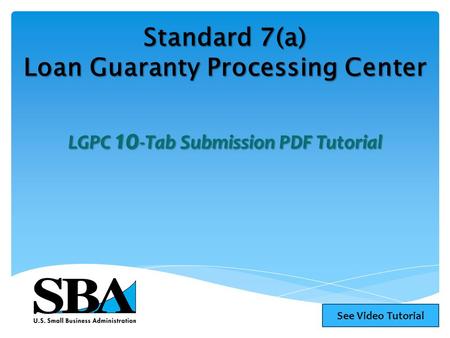 Standard 7(a) Loan Guaranty Processing Center