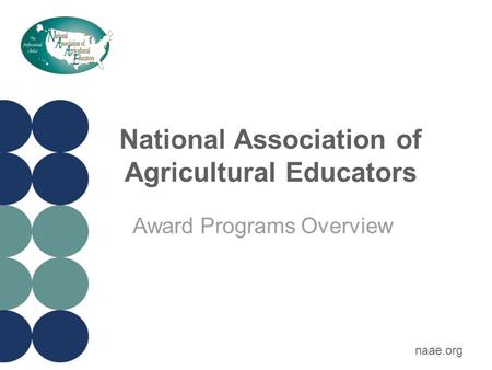 National Association of Agricultural Educators Award Programs Overview naae.org.