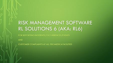 Risk management software rl Solutions 6 (aka: rl6)