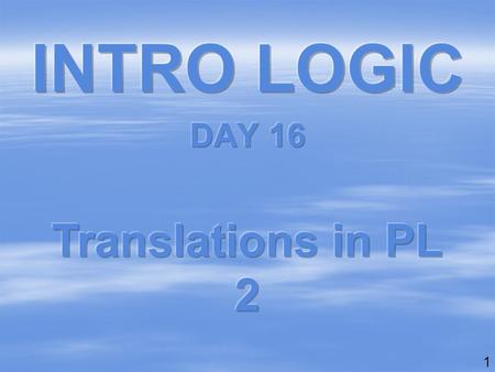 1. 2 Exam 1:Sentential LogicTranslations (+) Exam 2:Sentential LogicDerivations Exam 3:Predicate LogicTranslations Exam 4:Predicate LogicDerivations Exam.