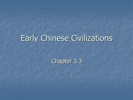 Early Chinese Civilizations