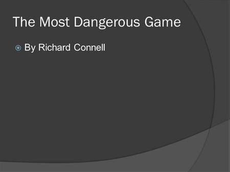 The Most Dangerous Game