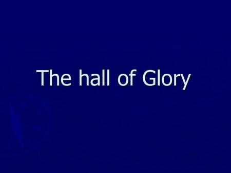 The hall of Glory. A lot of world-famous people lived and worked in our city. Some of them changed the course of history in our country, some of them.