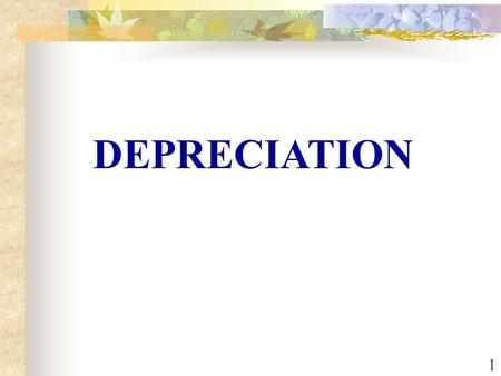 DEPRECIATION.