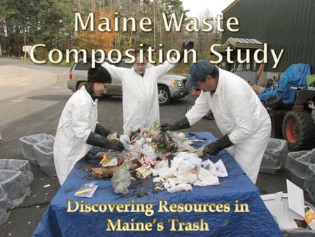  Project began in Summer of 2011  Sampled waste of 17 municipalities and regional transfer stations twice each  Looked at both composition of waste.