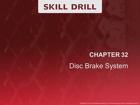 CHAPTER 32 Disc Brake System.