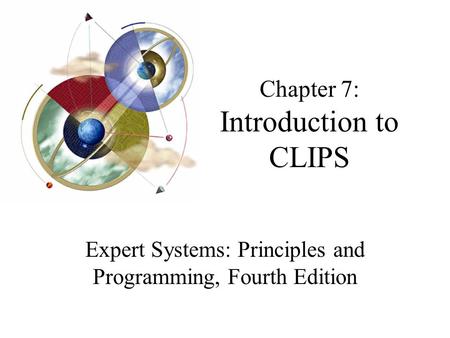 Chapter 7: Introduction to CLIPS