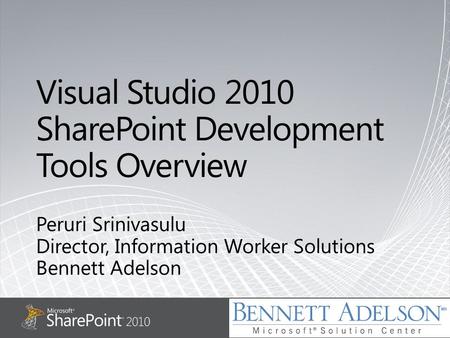 Who is Bennett Adelson?  Founded in 1996, Headquartered in Cleveland, Ohio  70 employees throughout the US  Gold Certified Microsoft Partner  Member.