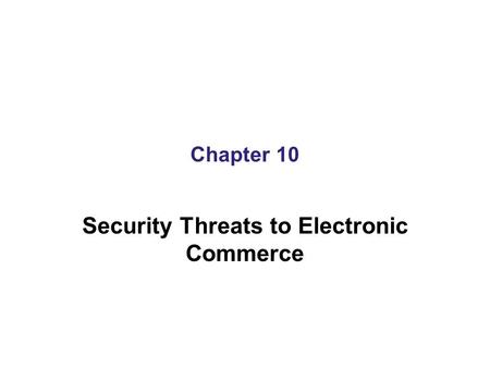 Security Threats to Electronic Commerce