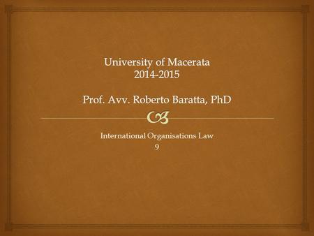 University of Macerata Prof. Avv. Roberto Baratta, PhD