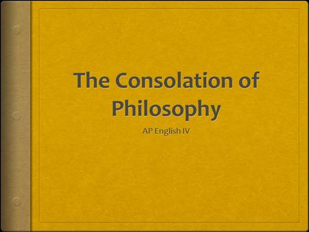 The Consolation of Philosophy