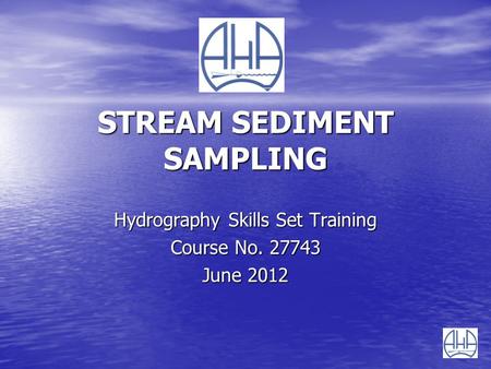 STREAM SEDIMENT SAMPLING