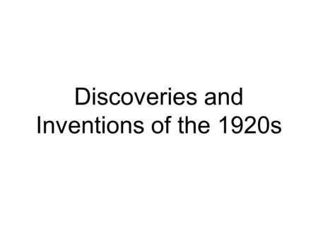 Discoveries and Inventions of the 1920s. Band-Aid 1920 The Band-Aid was invented by Earle Dickson in 1920. First pre-made bandages. Dickson placed small.