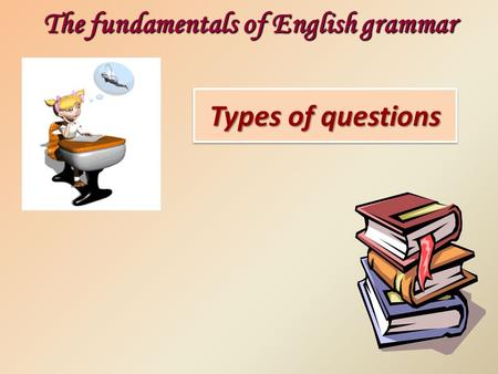 The fundamentals of English grammar