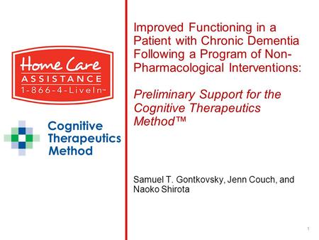 Improved Functioning in a Patient with Chronic Dementia Following a Program of Non- Pharmacological Interventions: Preliminary Support for the Cognitive.