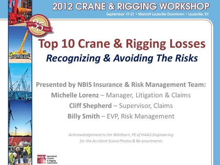 Top 10 Crane & Rigging Losses Recognizing & Avoiding The Risks