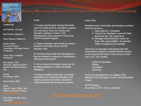 . Goals I. Develop standardized training that builds upon the SafeLandUSA orientation program by convening a forum for industry and education partners.