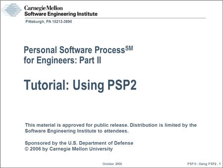 This material is approved for public release. Distribution is limited by the Software Engineering Institute to attendees. Sponsored by the U.S. Department.