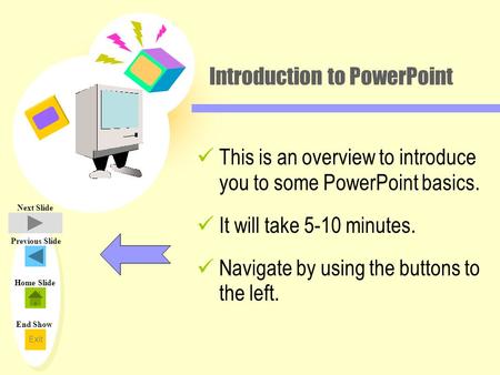 Introduction to PowerPoint