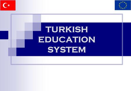 TURKISH EDUCATION SYSTEM