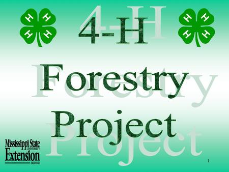 1 2 The 4-H Forestry Project teaches 4-H members practical concepts and skills in forest management and use of forest products. To enroll, a member may.