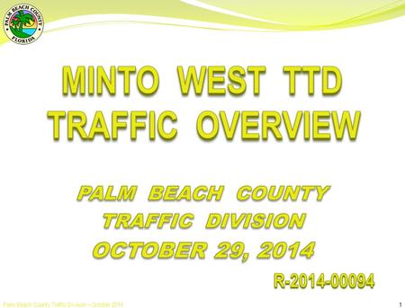 Palm Beach County Traffic Division – October 2014 1.