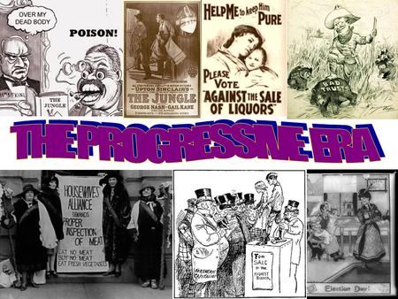 Aims: a) return control of the government to the people b) restore economic opportunities c) correct injustices in American life. 1. The Progressive Movement.